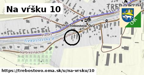 Na vŕšku 10, Trebostovo