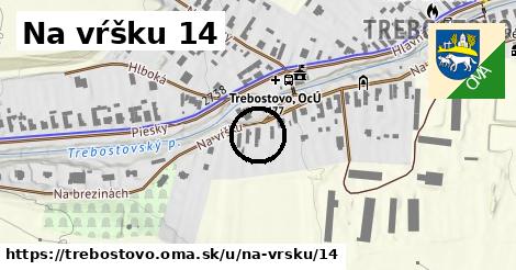 Na vŕšku 14, Trebostovo