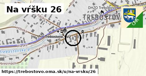 Na vŕšku 26, Trebostovo