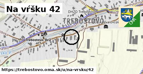 Na vŕšku 42, Trebostovo