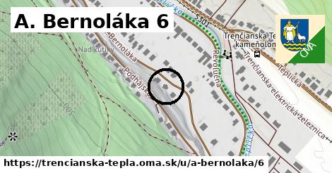 A. Bernoláka 6, Trenčianska Teplá