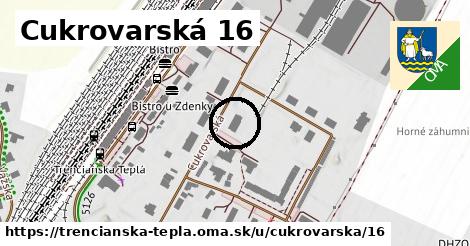 Cukrovarská 16, Trenčianska Teplá