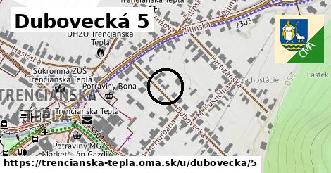 Dubovecká 5, Trenčianska Teplá