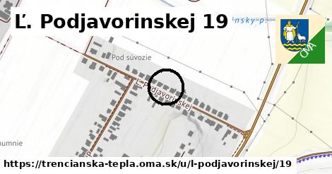 Ľ. Podjavorinskej 19, Trenčianska Teplá