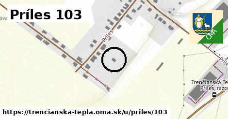 Príles 103, Trenčianska Teplá