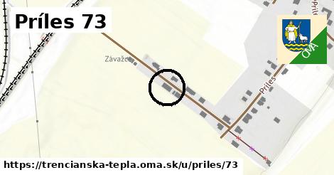 Príles 73, Trenčianska Teplá