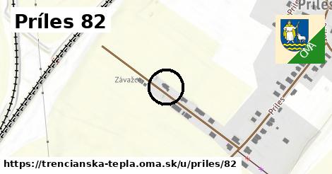 Príles 82, Trenčianska Teplá