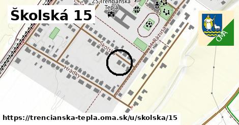 Školská 15, Trenčianska Teplá