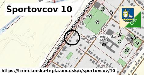 Športovcov 10, Trenčianska Teplá