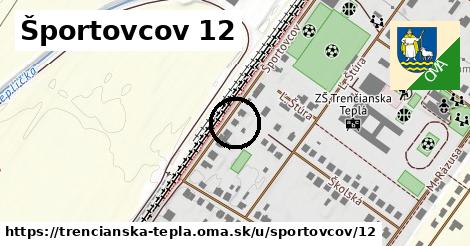 Športovcov 12, Trenčianska Teplá