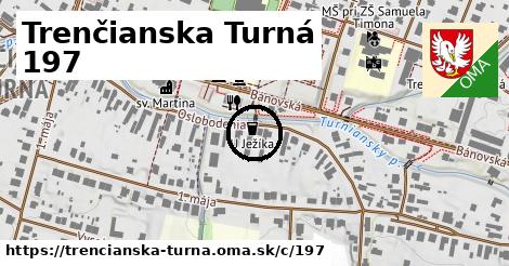 Trenčianska Turná <span class="supisne">197</span>