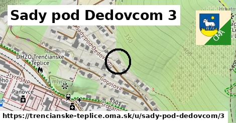 Sady pod Dedovcom 3, Trenčianske Teplice