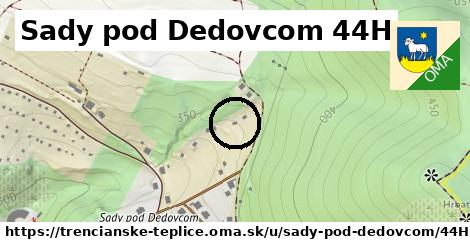 Sady pod Dedovcom 44H, Trenčianske Teplice