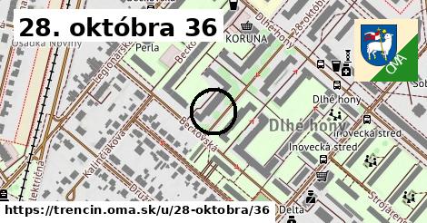 28. októbra 36, Trenčín