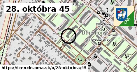 28. októbra 45, Trenčín