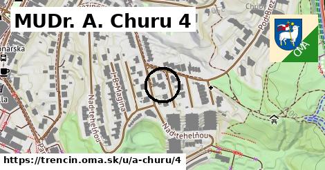 MUDr. A. Churu 4, Trenčín