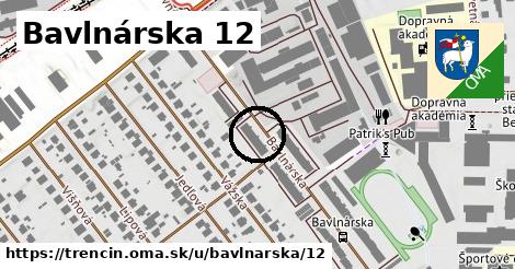 Bavlnárska 12, Trenčín