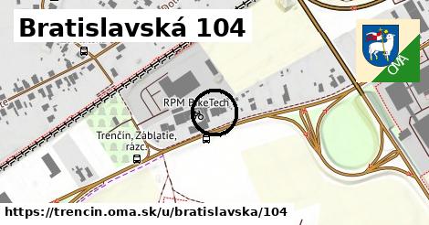 Bratislavská 104, Trenčín