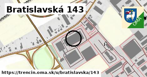 Bratislavská 143, Trenčín