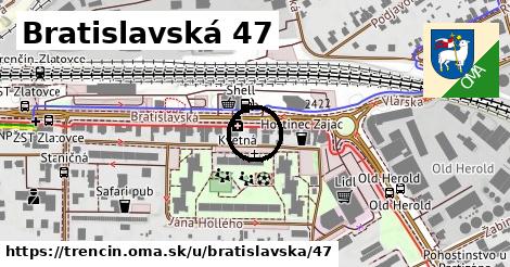 Bratislavská 47, Trenčín