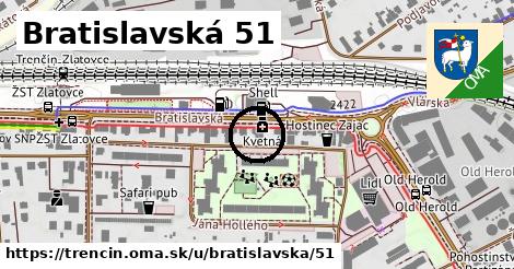 Bratislavská 51, Trenčín