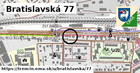 Bratislavská 77, Trenčín