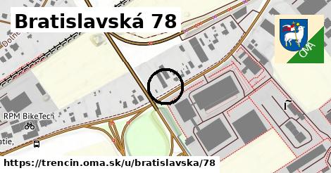 Bratislavská 78, Trenčín