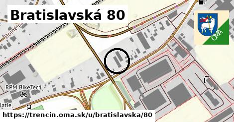 Bratislavská 80, Trenčín