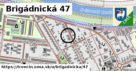 Brigádnická 47, Trenčín