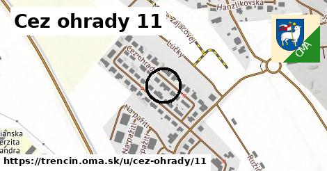 Cez ohrady 11, Trenčín