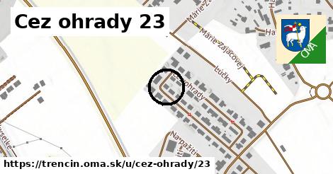 Cez ohrady 23, Trenčín