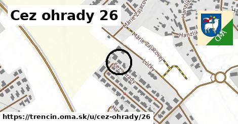 Cez ohrady 26, Trenčín