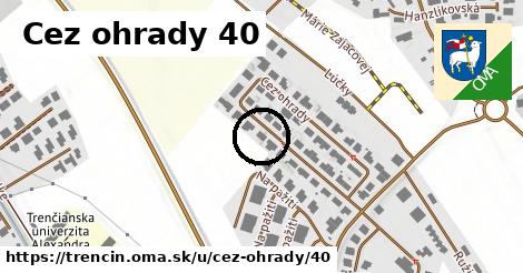 Cez ohrady 40, Trenčín