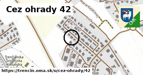 Cez ohrady 42, Trenčín