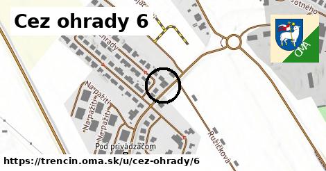 Cez ohrady 6, Trenčín