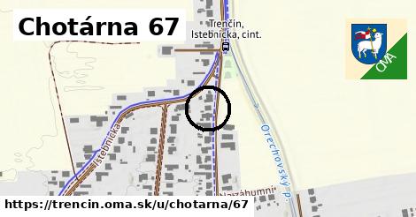 Chotárna 67, Trenčín