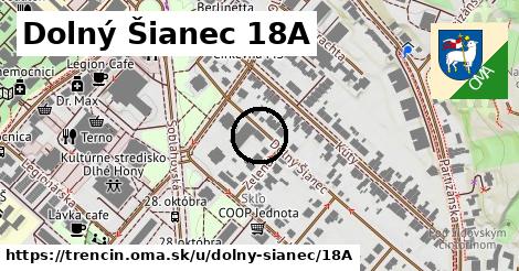 Dolný Šianec 18A, Trenčín