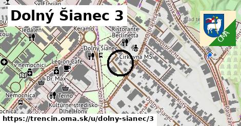 Dolný Šianec 3, Trenčín