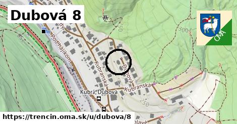 Dubová 8, Trenčín