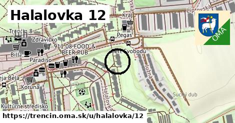 Halalovka 12, Trenčín