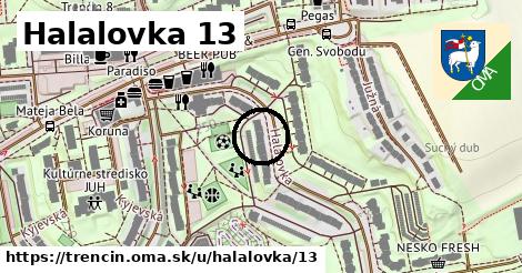 Halalovka 13, Trenčín