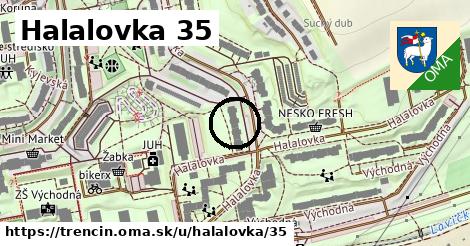 Halalovka 35, Trenčín