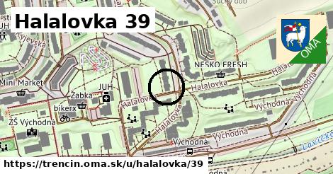 Halalovka 39, Trenčín