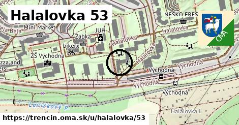 Halalovka 53, Trenčín