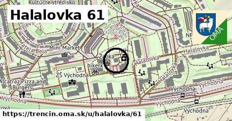 Halalovka 61, Trenčín