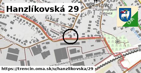 Hanzlíkovská 29, Trenčín