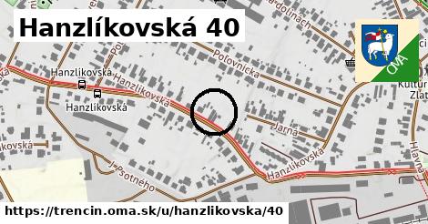 Hanzlíkovská 40, Trenčín