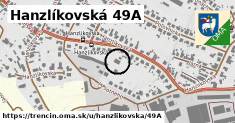 Hanzlíkovská 49A, Trenčín