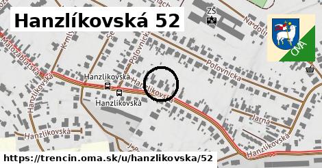 Hanzlíkovská 52, Trenčín