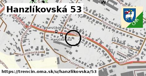 Hanzlíkovská 53, Trenčín